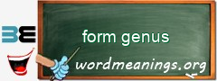 WordMeaning blackboard for form genus